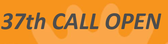 37th call open